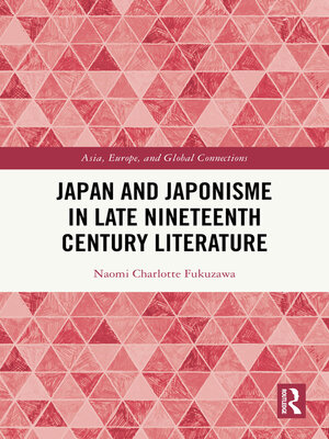 cover image of Japan and Japonisme in Late Nineteenth Century Literature